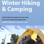 AMC Guide to Winter Hiking and Camping: Everything You Need to Plan Your Next Cold-Weather Adventure