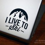 I Live to Ski Decal – Snow Skiing, Mountains – Laptop Decal, Tablet Decal (4 inches tall, Custom Color)