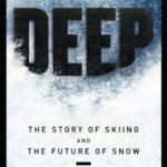 DEEP: The Story of Skiing and the Future of Snow