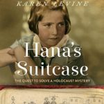 Hana’s Suitcase: The Quest to Solve a Holocaust Mystery
